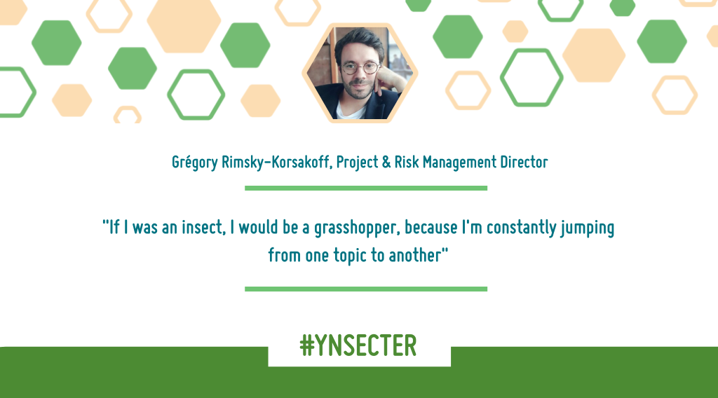 Read more about the article #Ynsecter – Get To Know Grégory Rimsky-Korsakoff, Risk & Project Director