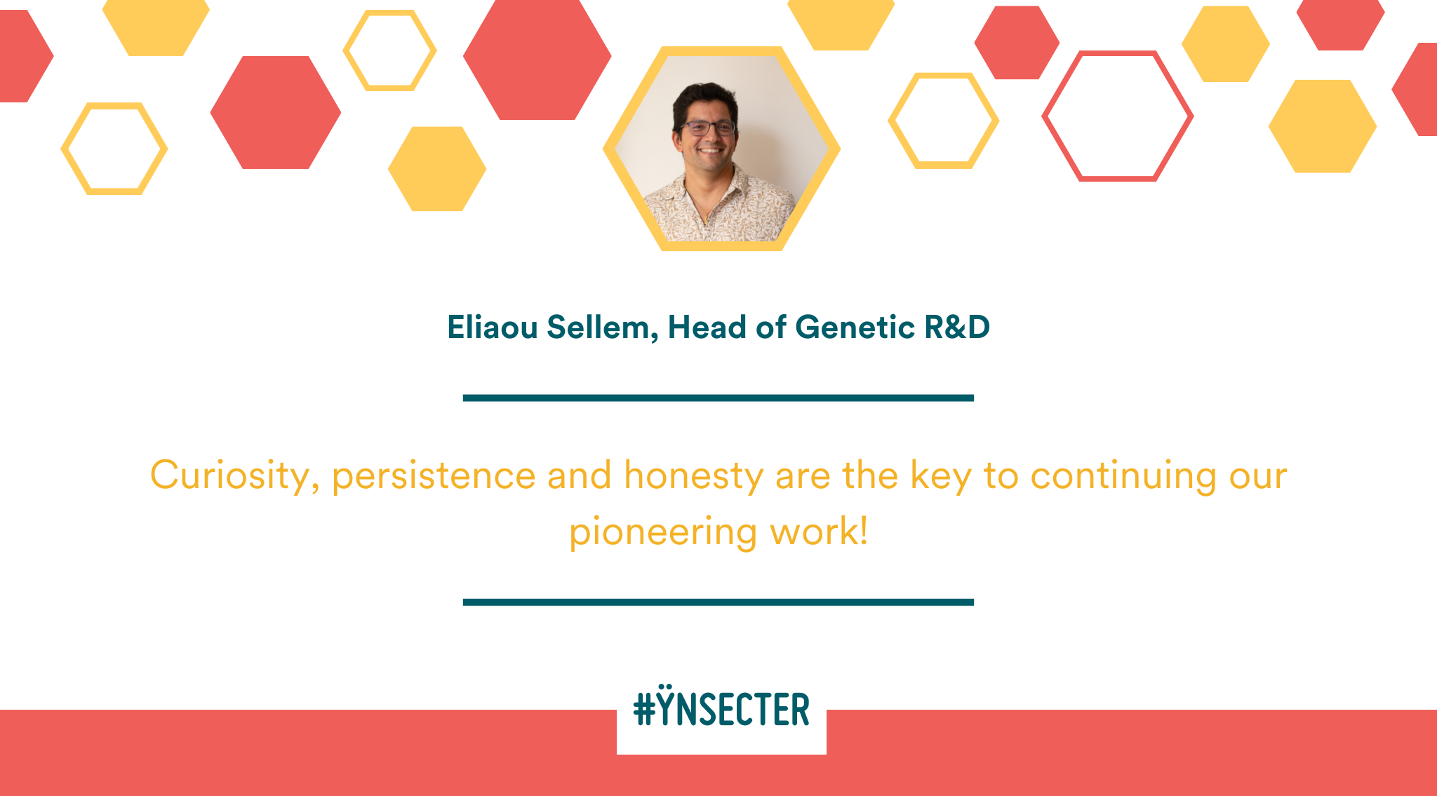 Read more about the article #Ynsecter – Eliaou Sellem, Head of Genetic R&D